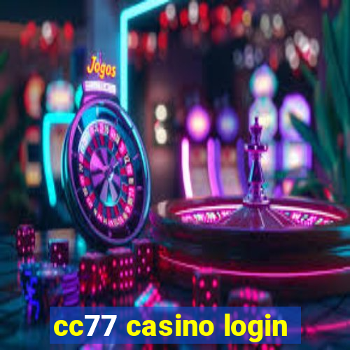 cc77 casino login